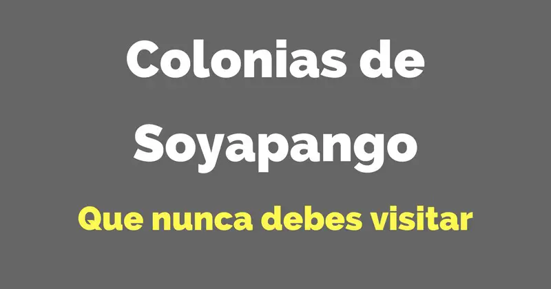 colonias de Soyapango que nunca debes visitar