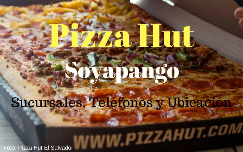 pizza hut soyapango