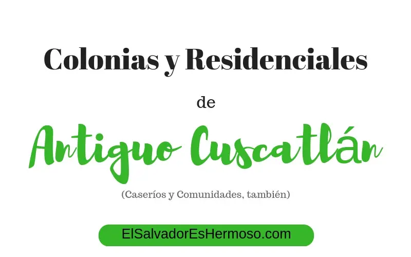 colonias-residenciales-urbanizaciones-condominios-de-antiguo-cuscatlan