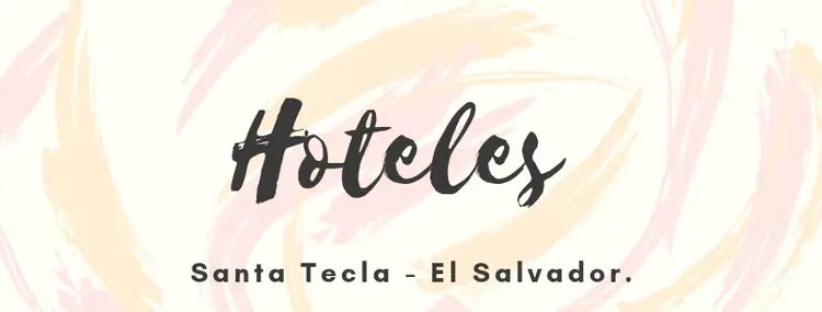 hoteles-santa-tecla