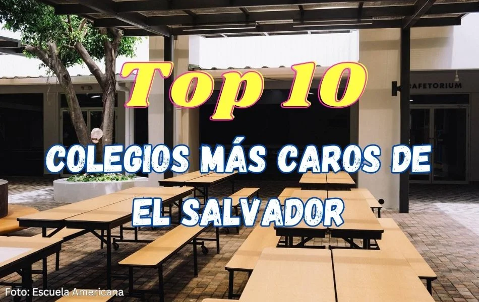 colegios mas caros de El Salvador top 10